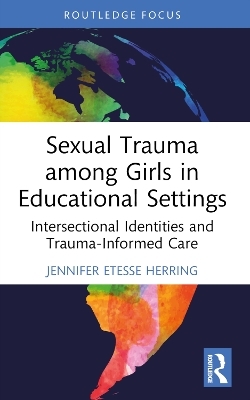 Sexual Trauma among Girls in Educational Settings