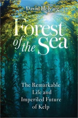 Forest of the Sea - David Helvarg