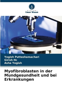 Myofibroblasten in der Mundgesundheit und bei Erkrankungen