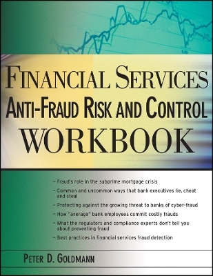 Financial Services Anti&ndash;Fraud Risk and Control Workbook - P Goldmann