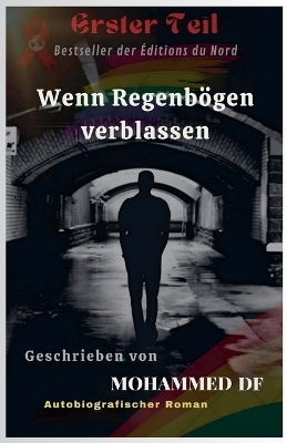 Wenn Regenbögen verblassen