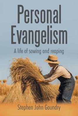 Personal Evangelism - Stephen John Goundry
