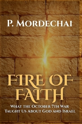 Fire of Faith - P Mordechai