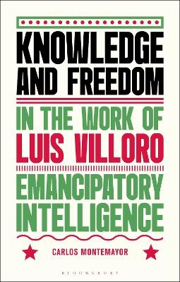 Knowledge and Freedom in the Work of Luis Villoro