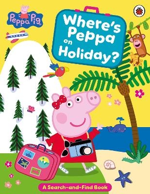 Peppa Pig: Where's Peppa on Holiday? -  Peppa Pig