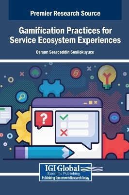Gamification Practices for Service Ecosystem Experiences - 