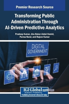 Transforming Public Administration Through AI-Driven Predictive Analytics - 