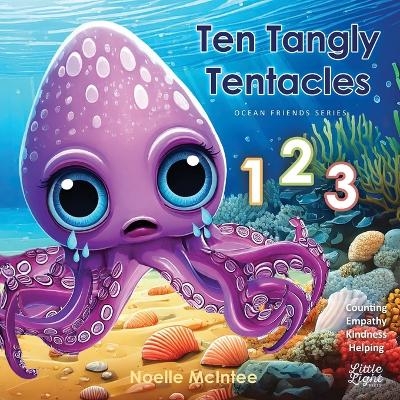 Ten Tangly Tentacles - Noelle McIntee