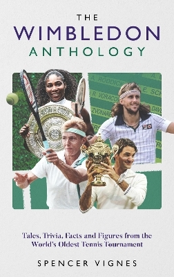 The Wimbledon Anthology - Spencer Vignes
