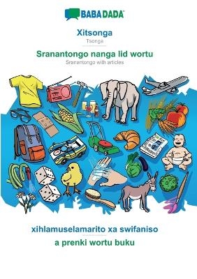 BABADADA, Xitsonga - Sranangtongo with articles (in srn script), xihlamuselamarito xa swifaniso - visual dictionary (in srn script)