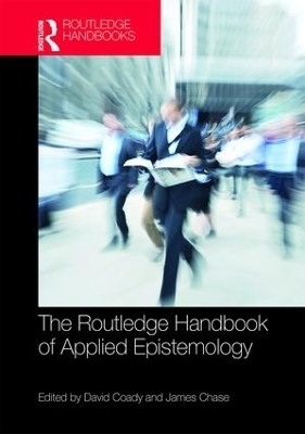 The Routledge Handbook of Applied Epistemology - 