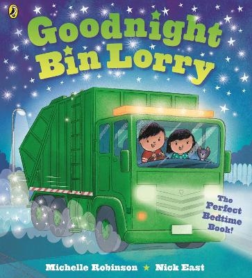 Goodnight Bin Lorry - Michelle Robinson