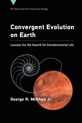 Convergent Evolution on Earth - George R. McGhee