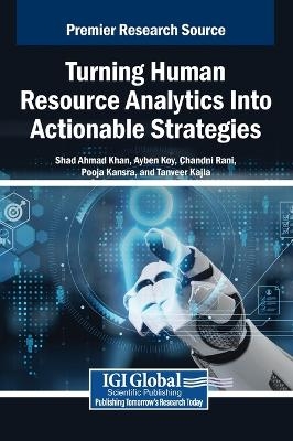 Turning Human Resource Analytics Into Actionable Strategies - 