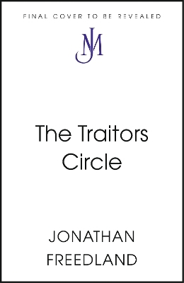 The Traitors Circle - Jonathan Freedland