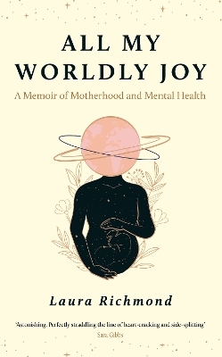 All My Worldly Joy - Laura Richmond