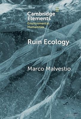 Ruin Ecology - Marco Malvestio