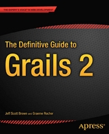 The Definitive Guide to Grails 2 - Jeff Scott Brown, Graeme Rocher