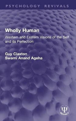 Wholly Human - Guy Claxton, Swami Anand Ageha