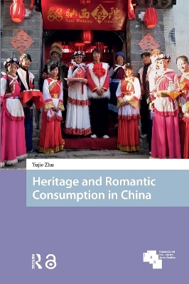 Heritage and Romantic Consumption in China