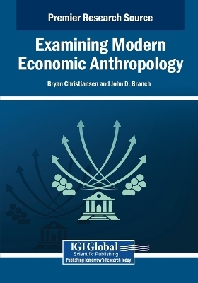 Examining Modern Economic Anthropology