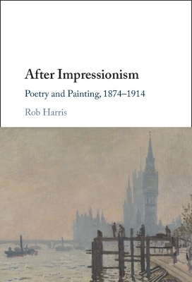 After Impressionism - Rob Harris