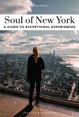 Soul of New York Guide - Tarajia Morrell