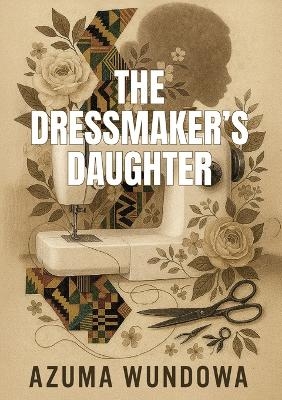 The Dressmaker's Daughter