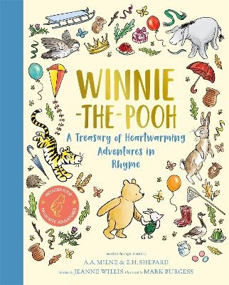 Winnie-the-Pooh: A Treasury of Heart-warming Adventures in Rhyme - Jeanne Willis