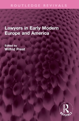Lawyers in Early Modern Europe and America