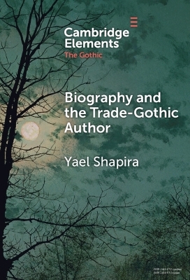 Biography and the Trade-Gothic Author