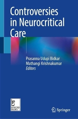 Controversies in Neurocritical Care - 