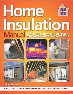 The HOME INSULATION MANUAL