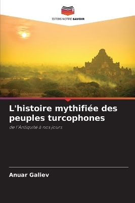 L'histoire mythifiée des peuples turcophones
