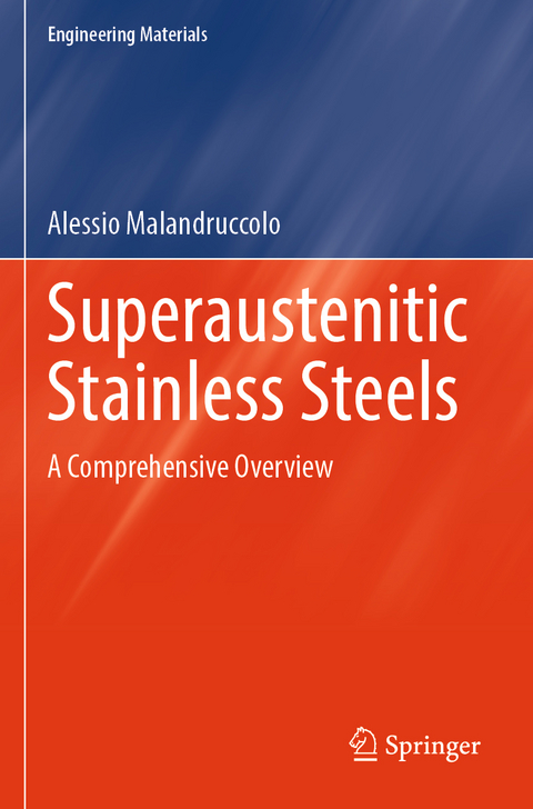 Superaustenitic Stainless Steels - Alessio Malandruccolo