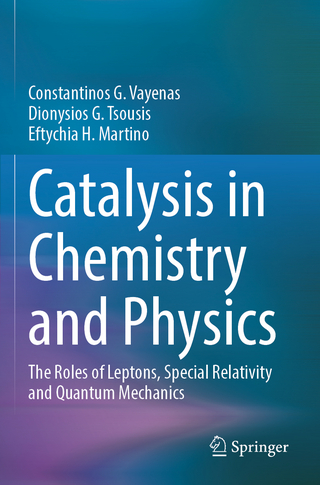 Catalysis in Chemistry and Physics