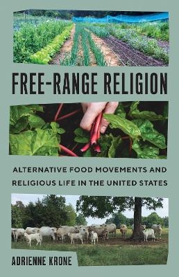 Free-Range Religion - Adrienne Krone