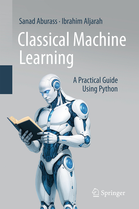 Classical Machine Learning - Sanad Aburass, Ibrahim Aljarah