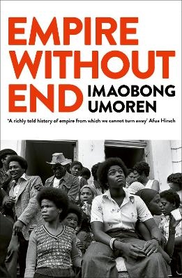 Empire Without End - Imaobong Umoren