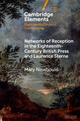 Networks of Reception in the Eighteenth-Century British Press and Laurence Sterne