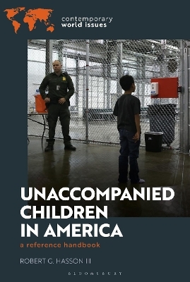 Unaccompanied Children in America - Robert G. Hasson  III