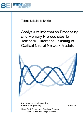 Analysis of Information Processing and Memory Prerequisites for Temporal Difference Learning in Cortical Neural Network Models
