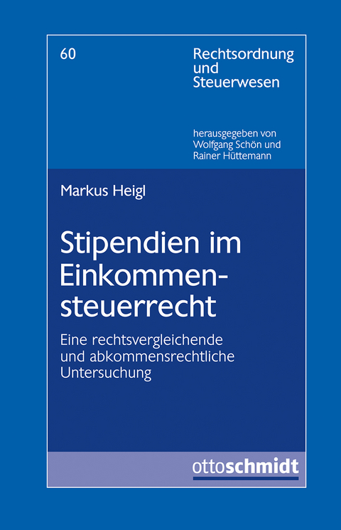 Stipendien im Einkommensteuerrecht - Markus Heigl