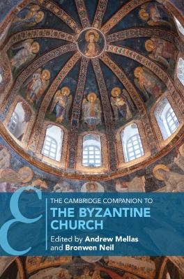 The Cambridge Companion to the Byzantine Church