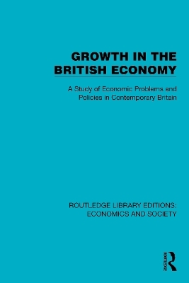 Growth in the British Economy -  Political and Economic Planning