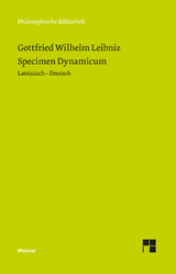 Specimen Dynamicum - Leibniz, Gottfried Wilhelm; Dosch, Hans Günter; Most, Glenn W.; Rudolph, Enno