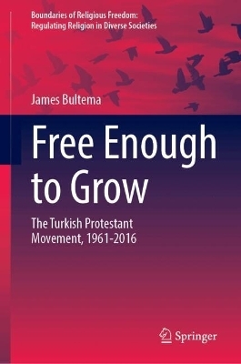 Free Enough to Grow - James Bultema