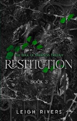 Restitution - Leigh Rivers