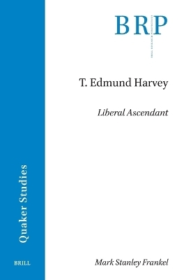 T. Edmund Harvey - Mark Frankel