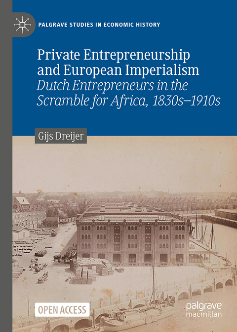 Private Entrepreneurship and European Imperialism - Gijs Dreijer